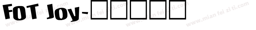 FOT Joy字体转换
